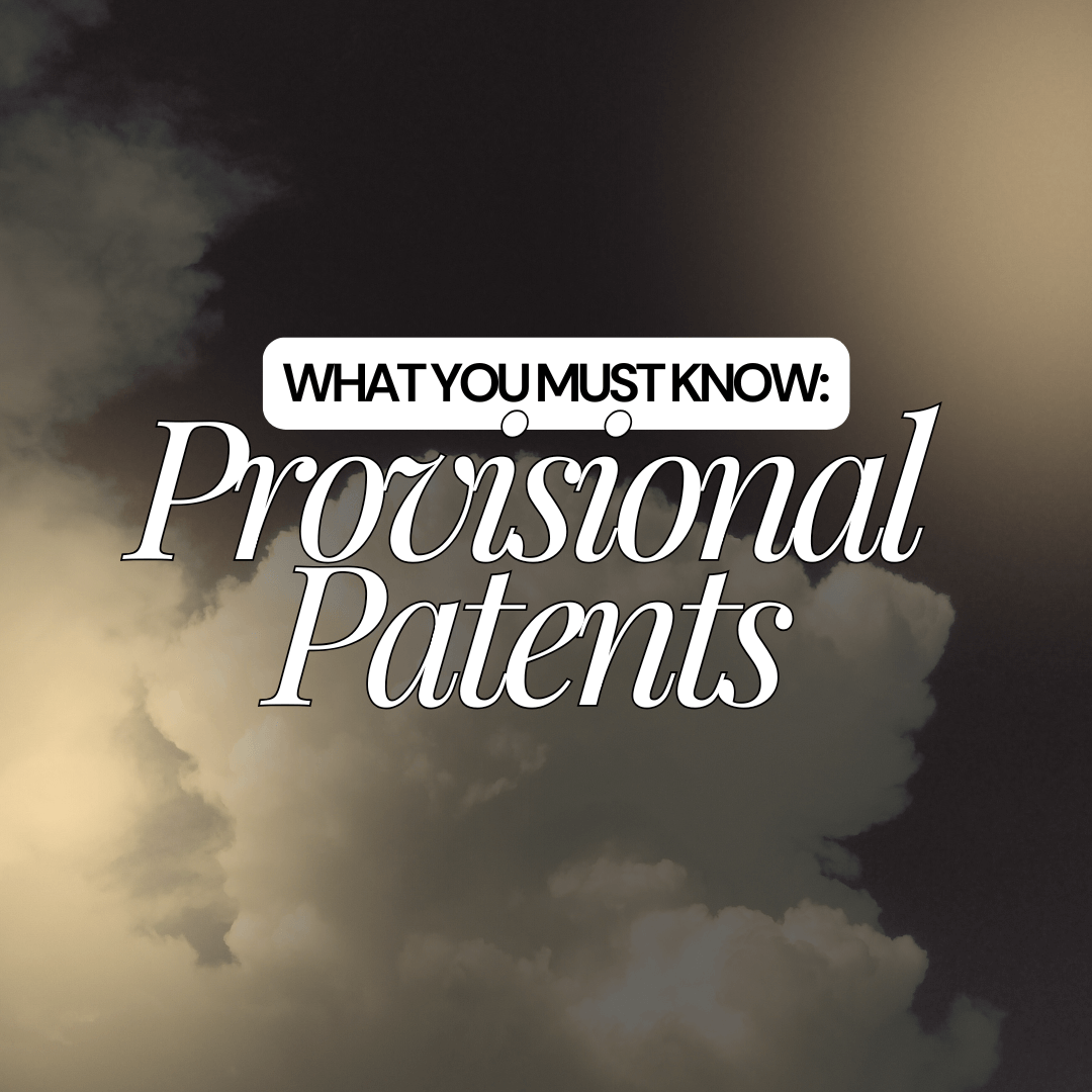 how a provisional patent can protect your invention early